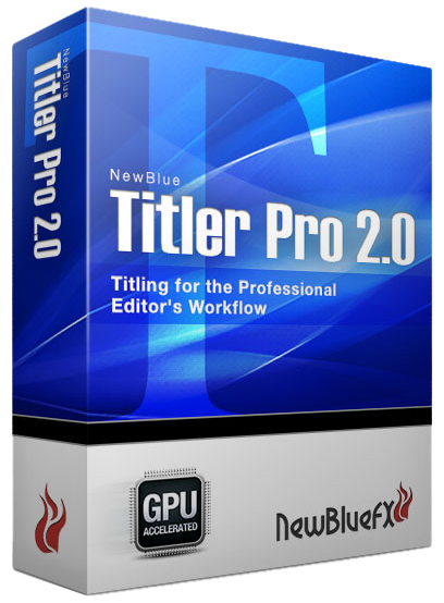 NewBlueFX Titler Pro Crack Ultimate 7.7.210515  With Serial Key Download